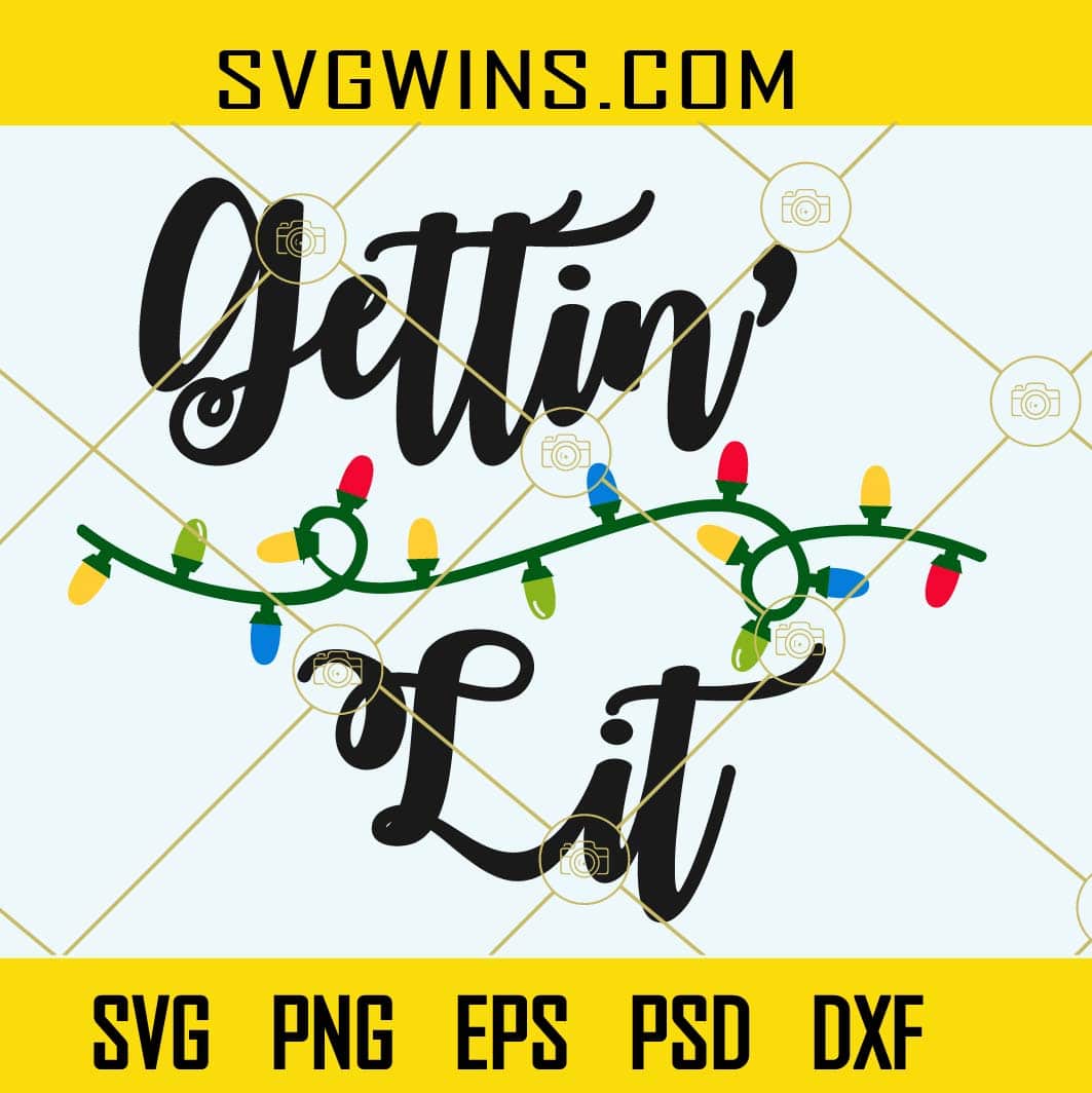 Let’s get lit Christmas SVG, Christmas svg, Christmas lights svg